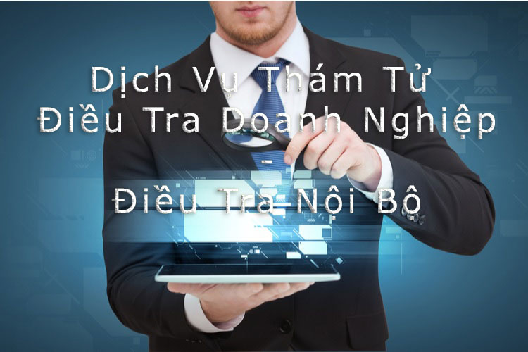 Dịch vụ thám tử điều tra doanh nghiệp